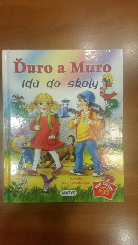 Daniela rechstädterová - ďuro a muro idú do školy, 