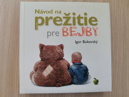 Kniha návod na prežitie pre bejby,