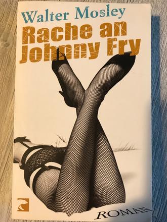 Walter mosley - rache an johnny fry,