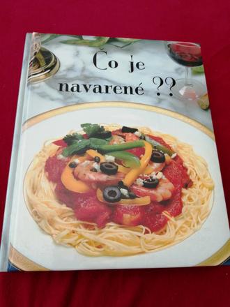 Veľká kuchárska kniha čo je navarené,