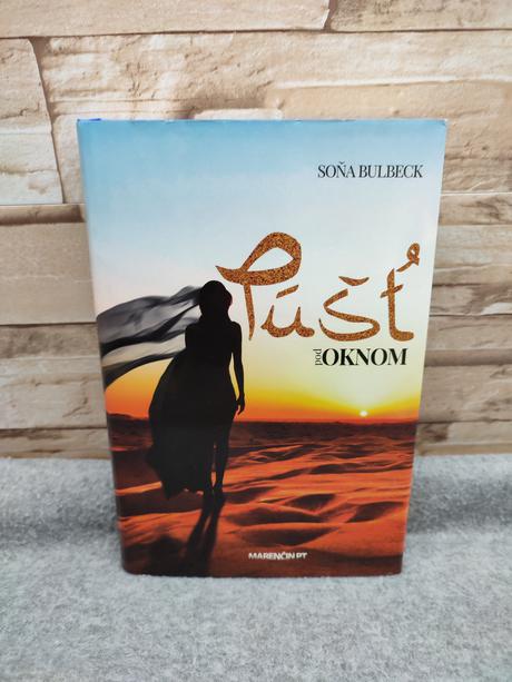 Púšť pod oknom - soňa bulbeck,