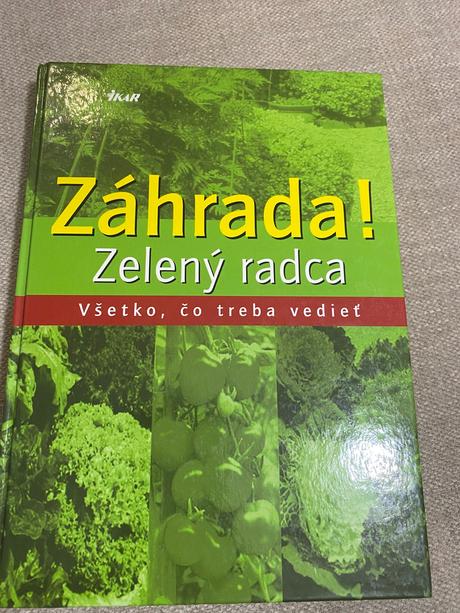 Záhrada zelený radca všetko čo treba vedieť, 