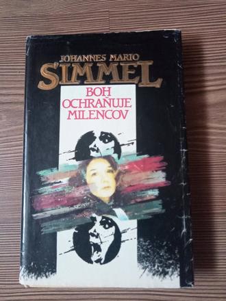 Johannes mario simmel - boh ochraňuje milencov, 