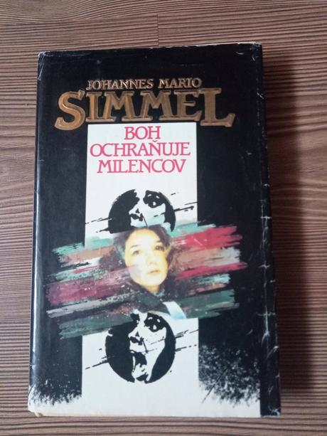 Johannes mario simmel - boh ochraňuje milencov, 