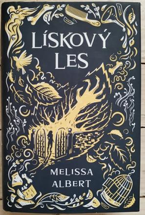 Melissa albert liskovy les, 
