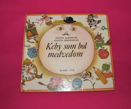 Keby som bol medveďom, 