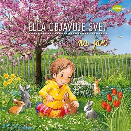 Ella objavuje svet na jar, 
