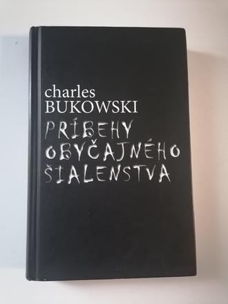 Kniha ch. bukowský - príbehy obyčajného šialenstva, 