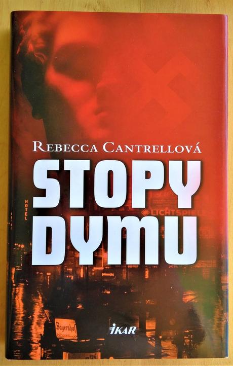 Stopy dymu, rebecca cantrellová,