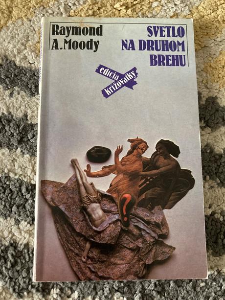 Svetlo na druhom brehu raymond a. moody (1991), 