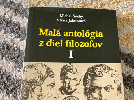 Malá antológia z diel filozofov i.-prvé vyd.1991, 