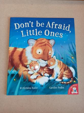 Don't be afraid, little ones, 