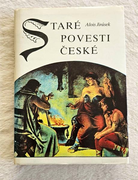 Kniha staré pověsti české, alois jirásek, 