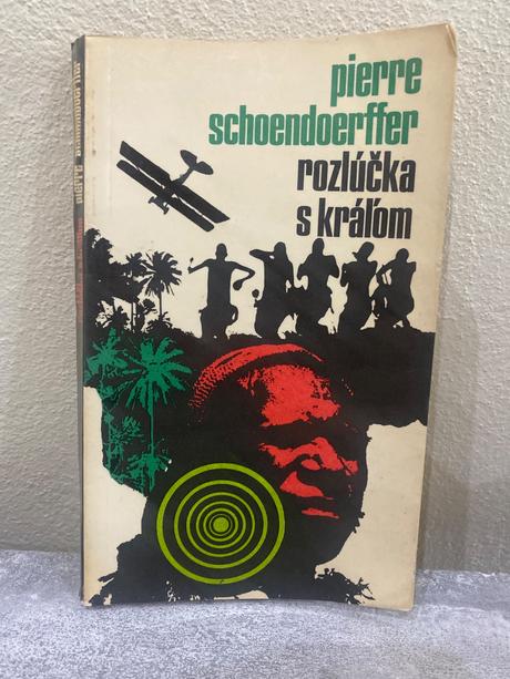 Kniha- rozlúčka s kráľom pierre schoendoerffer, 