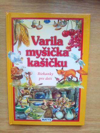 Varila myšička kašičku,