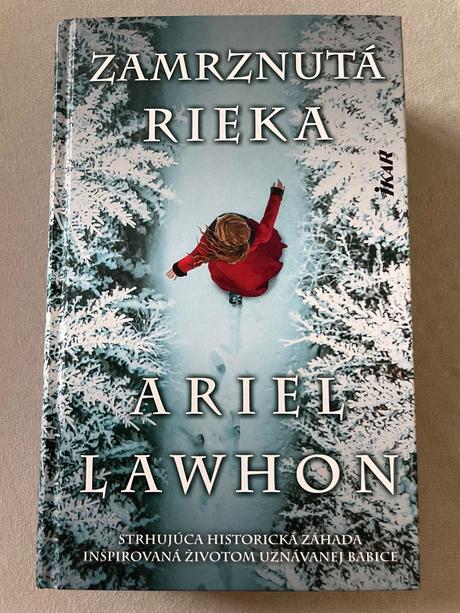 Zamrznutá rieka - ariel lawhon, 