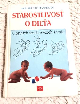 Starostlivosť o dieťa prvé 3 roky, 