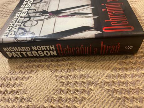 Ochraňuj a braň richard north patterson, 