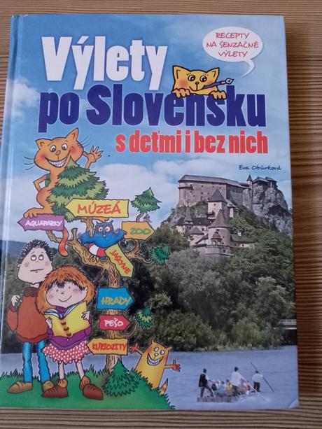 Výlety po slovensku s deťmi i bez nich - eva obůrk, 