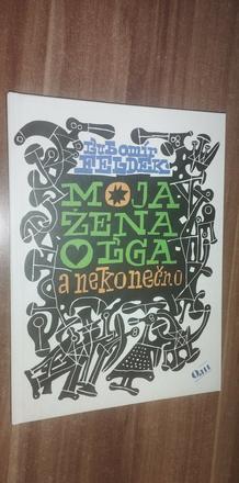 Moja žena oľga a nekonečno - ľ.feldek, 
