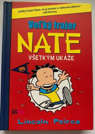 Lincoln peirce - veľký frajer nate všetkým ukáže,