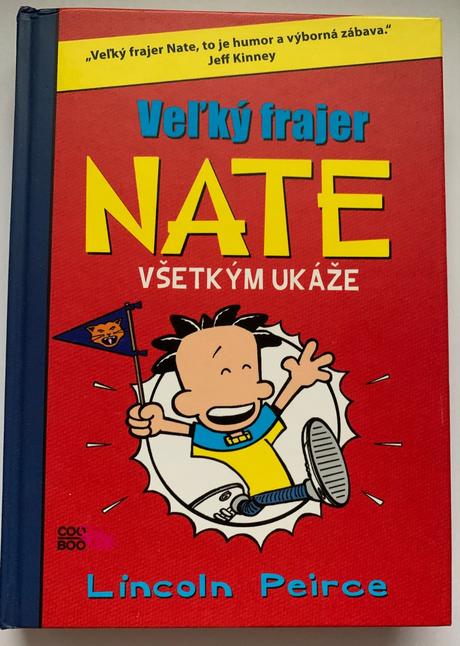 Lincoln peirce - veľký frajer nate všetkým ukáže, 