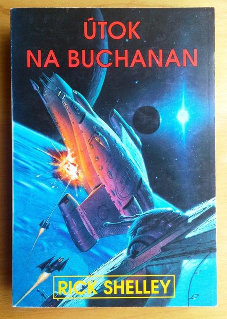 Útok na buchanan, rick shelley,