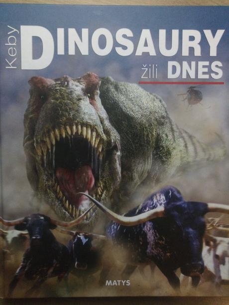 Keby dinosaury žili dnes, 