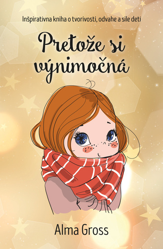 Alma gross - pretože si výnimočná,