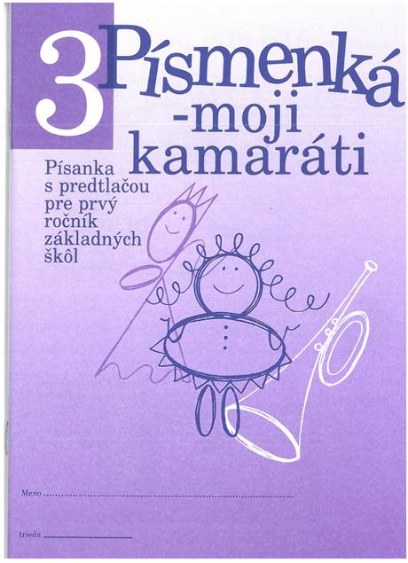 Písmenká - moji kamaráti (6 písaniek s predtlačou), 