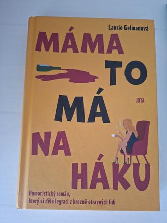 Mama to má na háku,