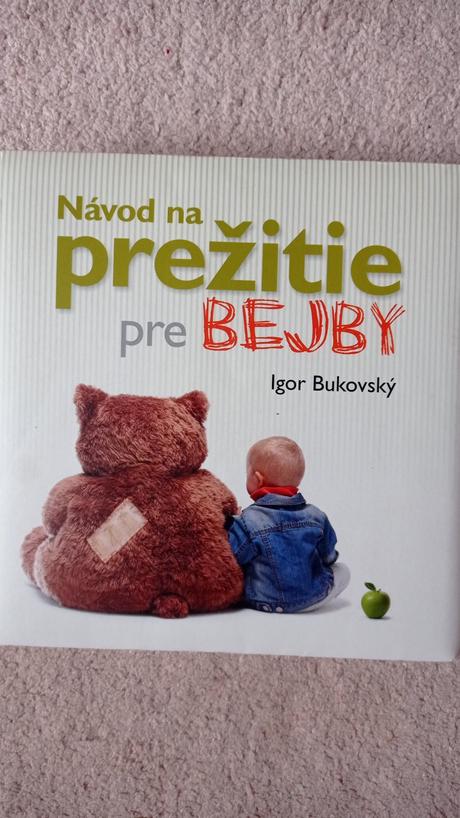 Bukovský, návod na prežitie pre bejby, 