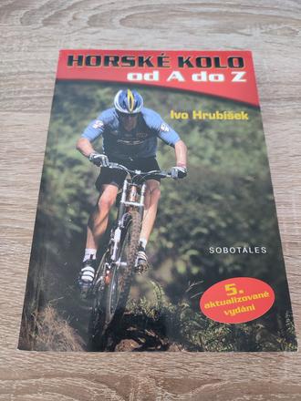 Horské kolo od a do z cz - ivo hrubíšek, 