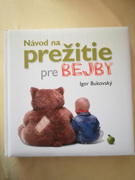 Návod na prežitie pre bejby bukovský, 