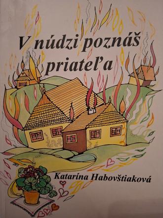 V núdzi poznáš priateľa ô,