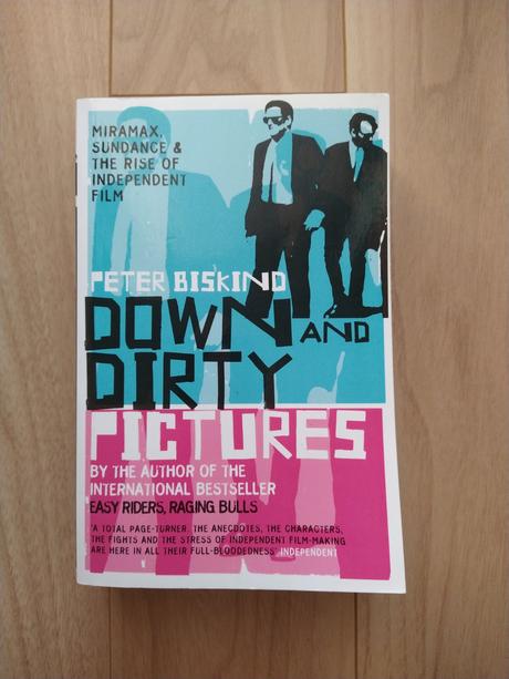 Peter biskind - down and dirty pictures, 