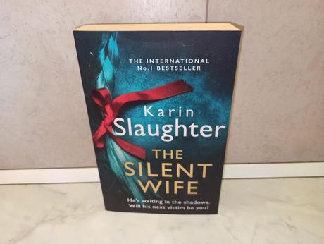 Karin slaughter - the silent wife, 