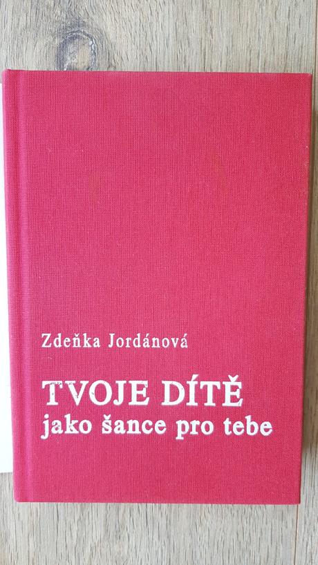 Tvoje dítě jako šance pro tebe, 