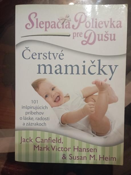 Kniha slepačia polievka pre dušu, čerstvé mamičky, 