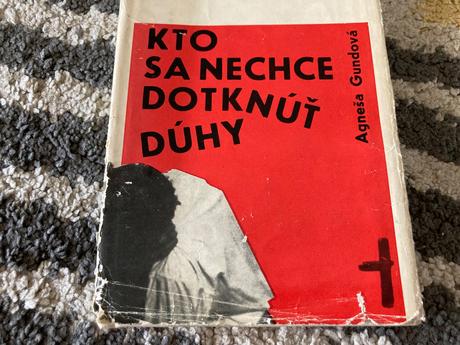 Kto sa nechce dotknúť dúhy prvé vydanie 1965, 