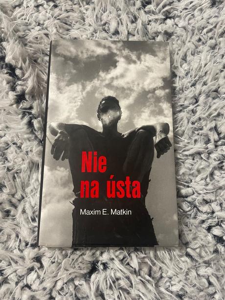 Maxim e. matkin nie na ústa, 