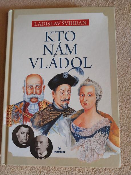 Ladislav švihran-kto nám vládol, 