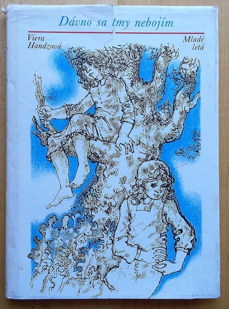 Dávno sa tmy nebojím, viera handzová, 