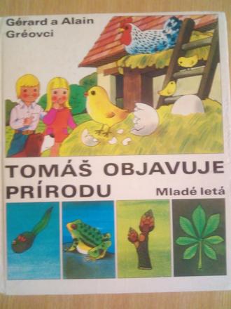 Tomáš objavuje prírodu ô,
