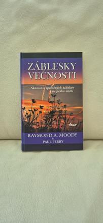 Raymond moody- záblesky večnosti,