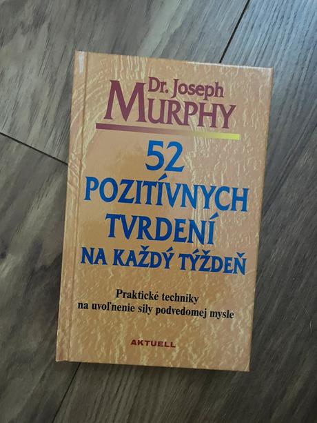 52 pozitívnych tvrdení na každý deň - j.murphy, 
