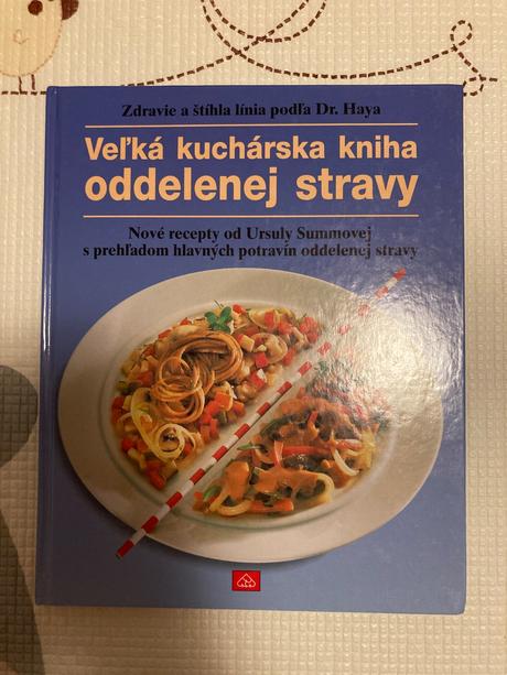 Veľká kuchárska kniha oddelenej stravy, 