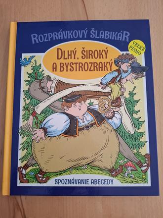 Rozprávkový šlabikár dlhý,  široký a bystrozraký, 