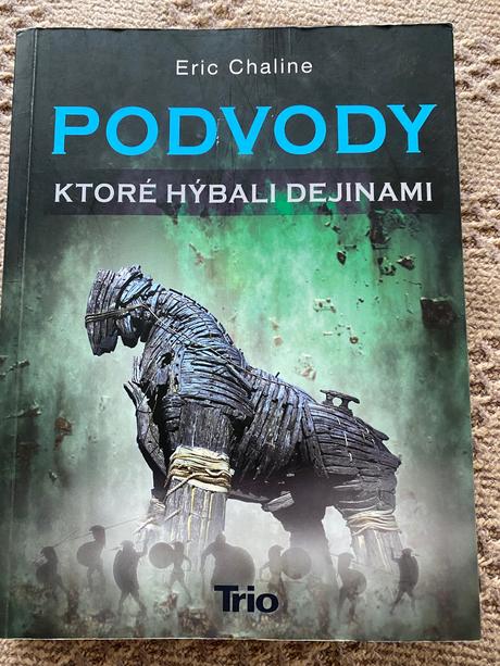 Podvody ktoré hýbali dejinami eric chaline, 