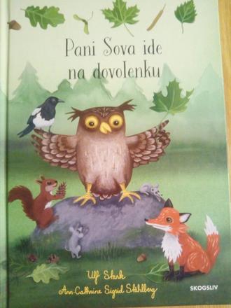 Pani sova ide na dovolenku,